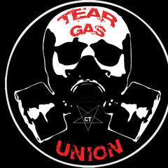 Tear Gas Union
