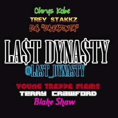 LAST DYNA$TY