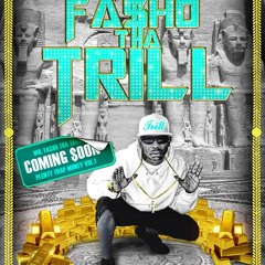 MR.FA$HO "THA TRILL"