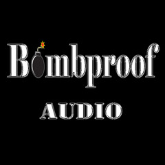 bombproof audio