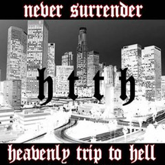 Heavenly Trip To Hell