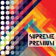 .:SUPREME PREMiUM:.