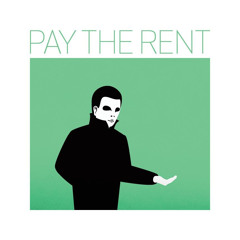 Pay The Rent
