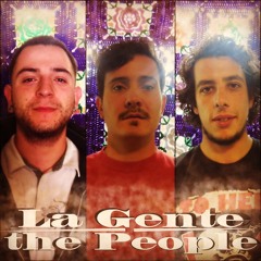 La Gente [the People]
