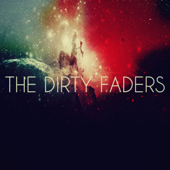 The Dirty Faders