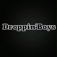 Droppin'Boys