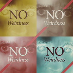 No Weirdness