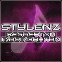 Stylenz Reggea/Moombahton