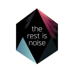 the rest is noise