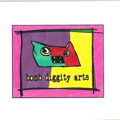 Bomb Diggity Arts