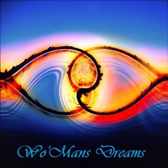 Wo'Mans Dream