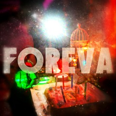 Foreva's Song