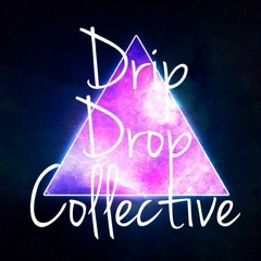 Drip.Drop.Collective.