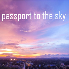Passport To The Sky