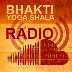 Bhakti Yoga Shala Radio
