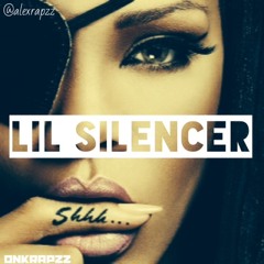 Lil Silencer x