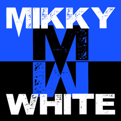 MikkyWhite