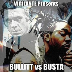 - BULLITT vs BUSTA -