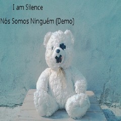 I am Silence