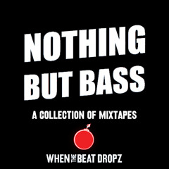Nothing But Bass Mixtapes