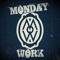 Monday Work