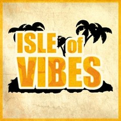 Isle Of Vibes
