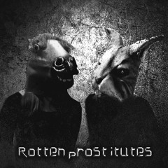 Rotten Prostitutes