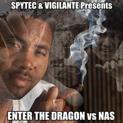 -ENTER THE DRAGON vs NAS-