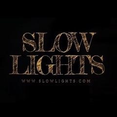 Slow Lights