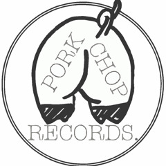 PORKCHOPRECORDS