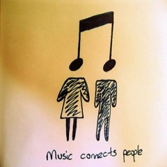 Music connects people