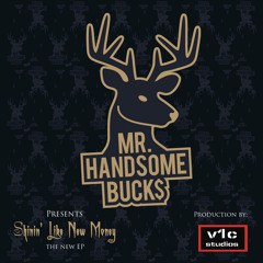 MRHANDSOMEBUCKS