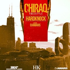 Hardknock- Chiraq Freestyle (Hosted By Dj Amaris)