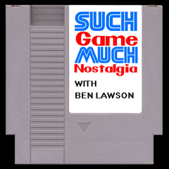 Such Game, Much Nostalgia