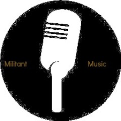 Militant Music Repost