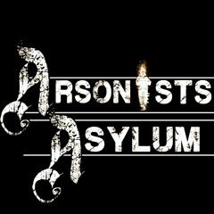 Arsonist Asylum
