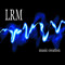LRM Music Creation