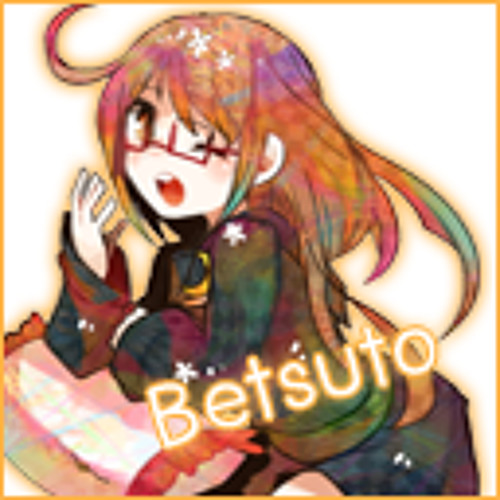 Stream Betsuto music | Listen to songs, albums, playlists for free on ...