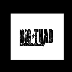 Bigthad