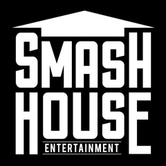 Smash House Entertainment