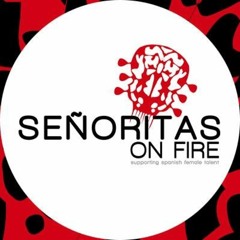 senoritasonfire