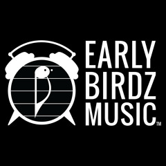 EARLYBIRDZMUSIC