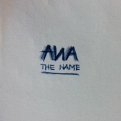 ANA THE NAME