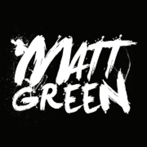Stream Matt Green Official music Listen to songs, albums, playlists