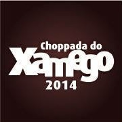 Choppada do Xamego