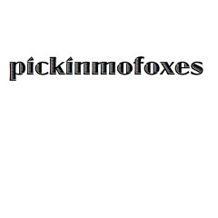 pickinmofoxes