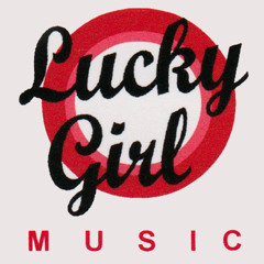 Lucky Girl Music