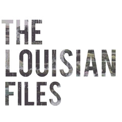 The Louisian Files