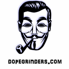 Dopegrinders