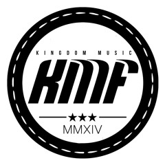 KMF [Kingdom Music]